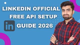 LinkedIn API FREE Setup — Post, Comment, Like with Official API (No Credit Card) | Urdu/Hindi