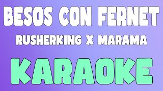 Besos Con Fernet (Karaoke/Instrumental) - Rusherking x Marama