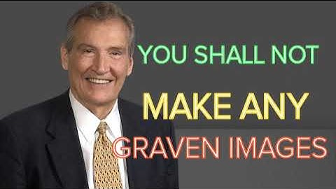 Adrian Rogers - Adrian Rogers 2nd Commandment - You Shall Not Make Any Graven Images