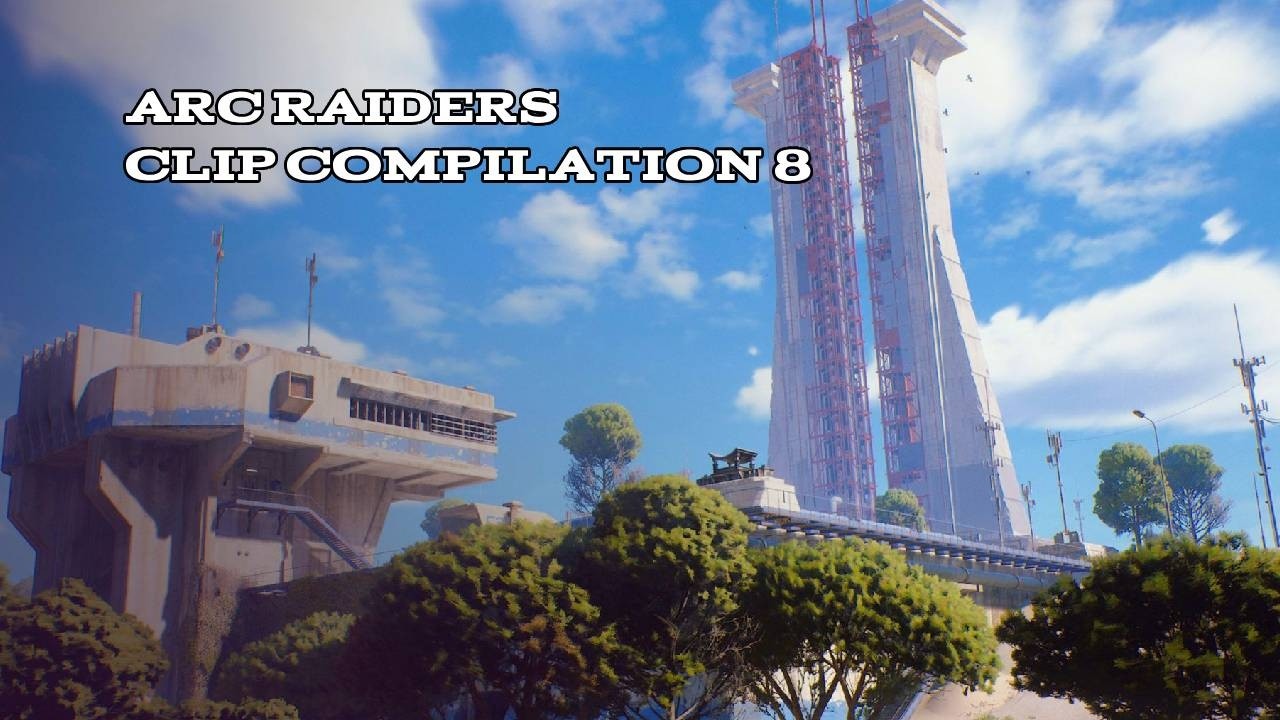 Arc Raiders Clip Compilation #8