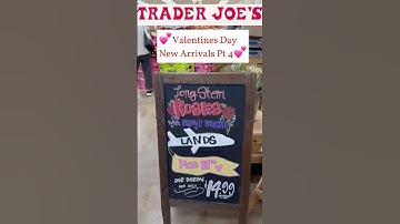 💕Trader Joe’s Valentines Items New Arrivals- Part 4 💕🤩