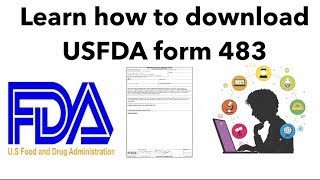 Learn how to download form 483 from USFDA website.