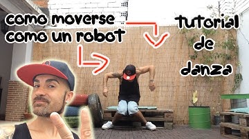 APRENDE A BAILAR DUBSTEP | COMO MOVERSE COMO UN ROBOT