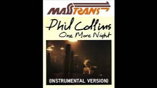 Phil Collins - One More Night (INSTRUMENTAL VERSION)