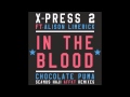Miniature de la vidéo de la chanson In The Blood (Chocolate Puma Remix)