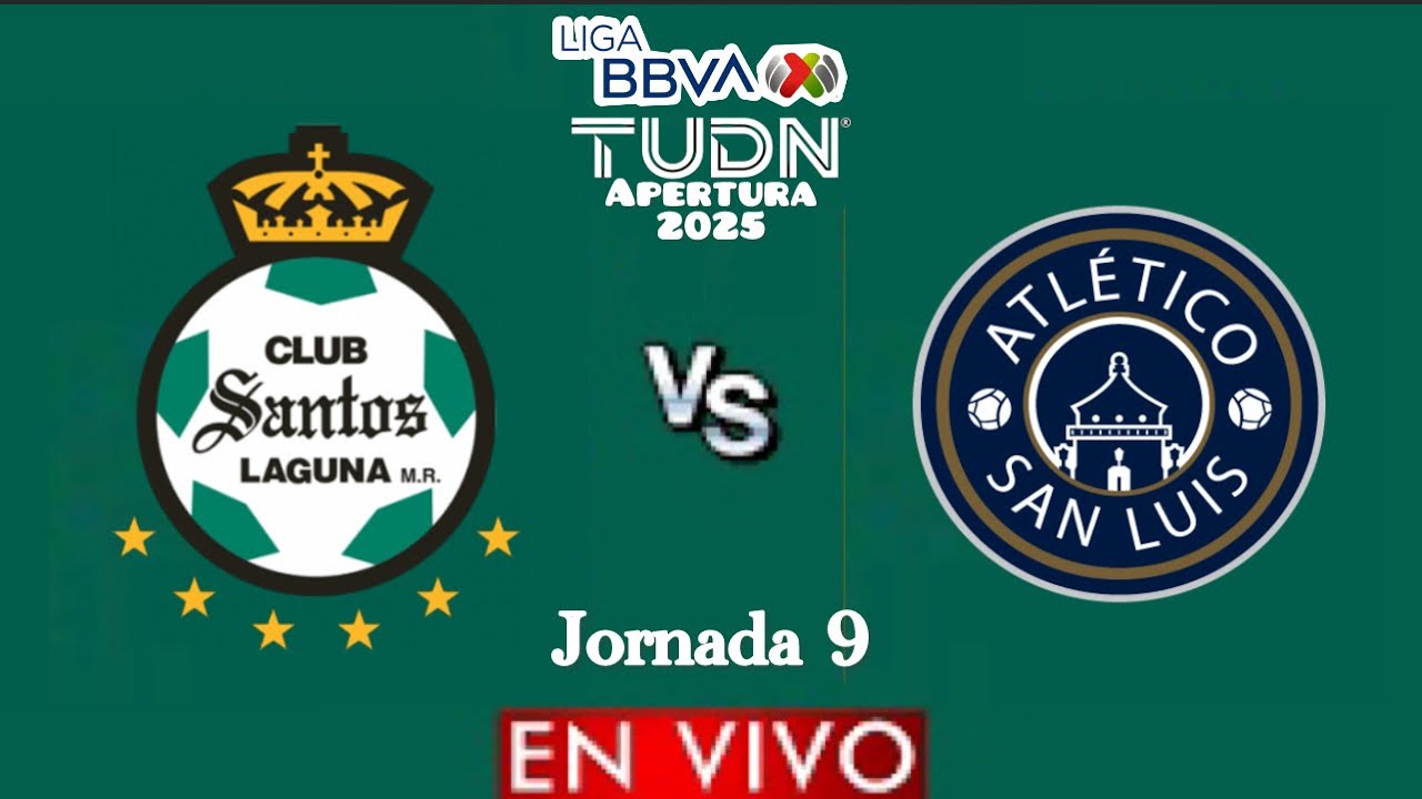 Santos vs San Luis EN VIVO 🔴 | Jornada 9 | Liga Mx Apertura 2025 ...