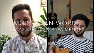 MORE THAN WORDS (Cover) - Lucas Berton &amp; Rafa Mendez