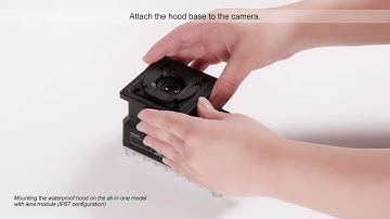 FHV7 How-to video: Mounting the waterproof hood on the all-in-one model with lens module