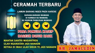 KH. JAMALUDIN DARI PANDEGLANG !! CERAMAH TERBARU 2021 - SATU PANGGUNG DENGAN KH. PUDHOLI TANGERANG