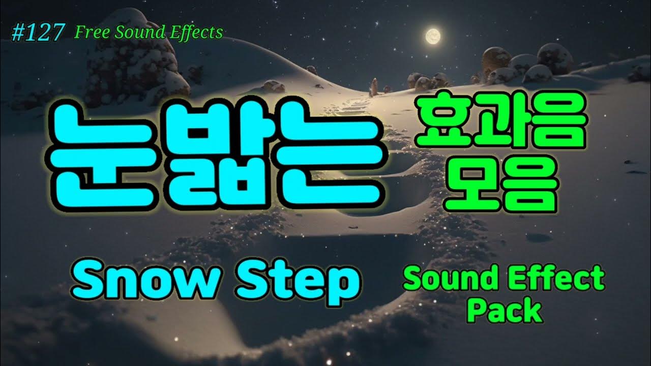 127 Snow Step Sound Effect 128-eating-step-sound-effect
