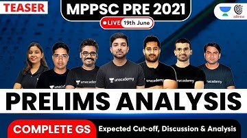 What can you expect from Unacademy Prelims 2021 Analysis? 19 June 2021 | 6 PM Onwards