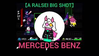 DELTARUNEAU【A RALSEI BIG SHOT】MERCEDES BENZ