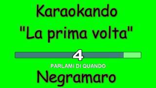 Karaoke Italiano - La prima volta - Negramaro ( Testo ) chords