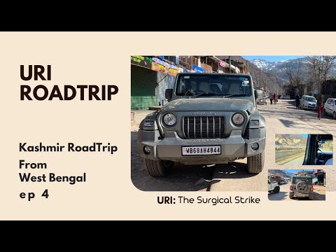 URI Trip | Exploring URI & LOC | Kashmir RoadTrip | Heaven On Earth | J&K | Part 4