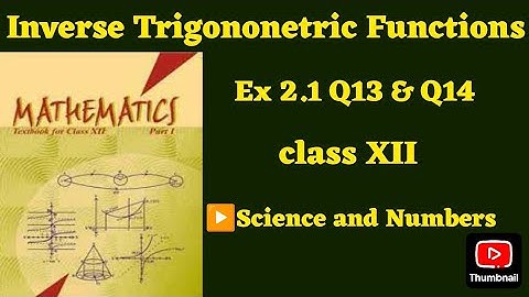 Class 12 Ex 2.1 Q13 Math | Inverse Trigonometry| Q14 Ex 2.1 class 12 Math | Ex 2.1 Q14 Math