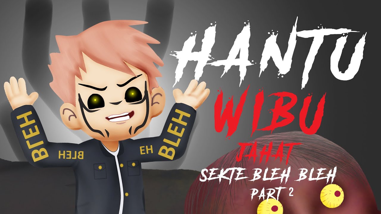 EPS 2 - SEKTE HANTU BLEH BLEH - Kartun Hantu Lucu Horor - CryspyPasta