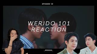 WEIRDO-101 แรงโน้มถ่วงระหว่างเรา Ep 10 Reaction