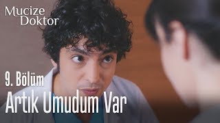 Artık umudum var - Mucize Doktor 9. Bölüm