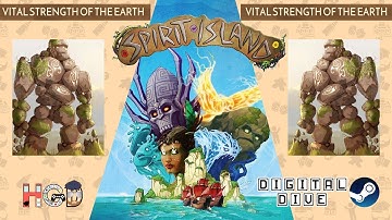 Vital Strength of the Earth – Spirit Island – Digital Dive on Steam