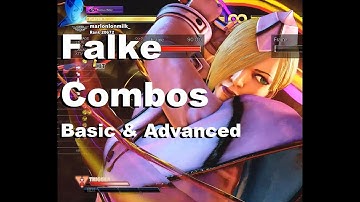 [SFV:AE] Falke Combos - Basic & Advanced