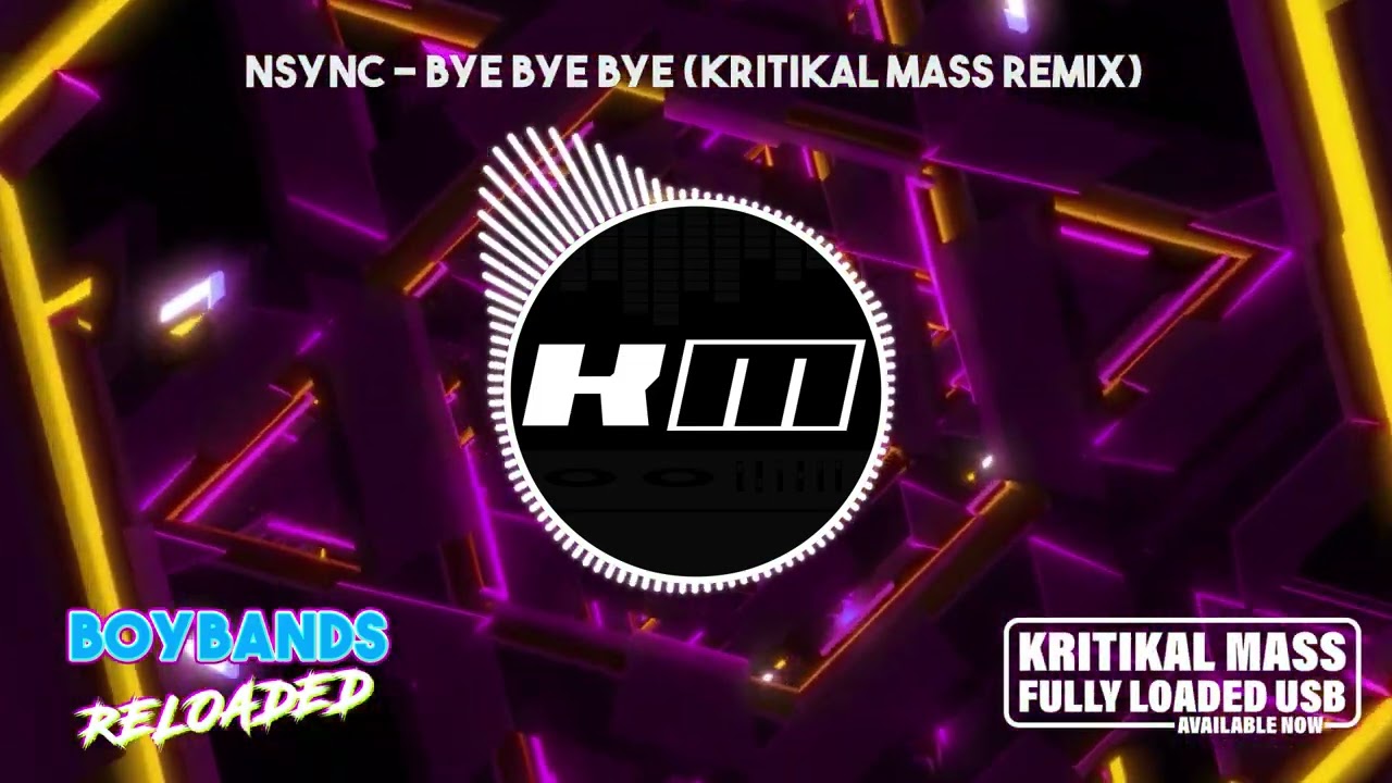 NSync vs Tiesto- Bye Bye Bye (Kritikal Mass Remix)