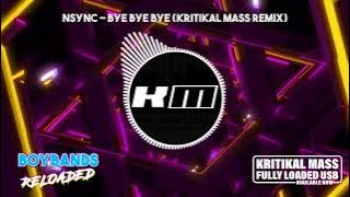 NSync vs Tiesto- Bye Bye Bye (Kritikal Mass Remix)