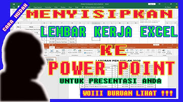 Cara menyisipkan/Memasukan File Excel ke dalam Powerpoint sebagai objek presentasi !!!