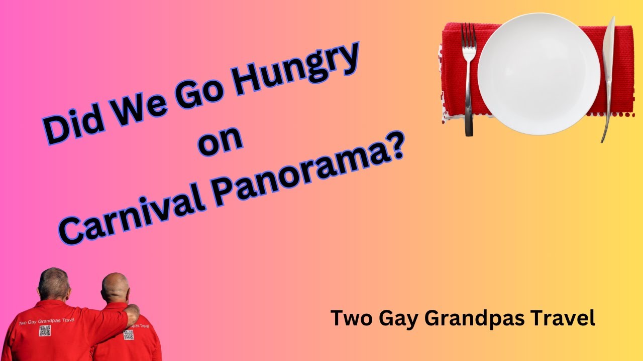Did We Go Hungry On Carnival Panorama 