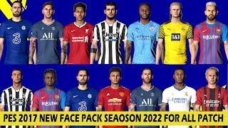 PES 2017 NEW BIG FACEPACK SEASON 2021-2022 REVIEW