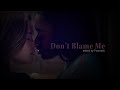 Don&#39;t Blame Me || Calliette || First Kill