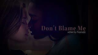 Don't Blame Me || Calliette || First Kill