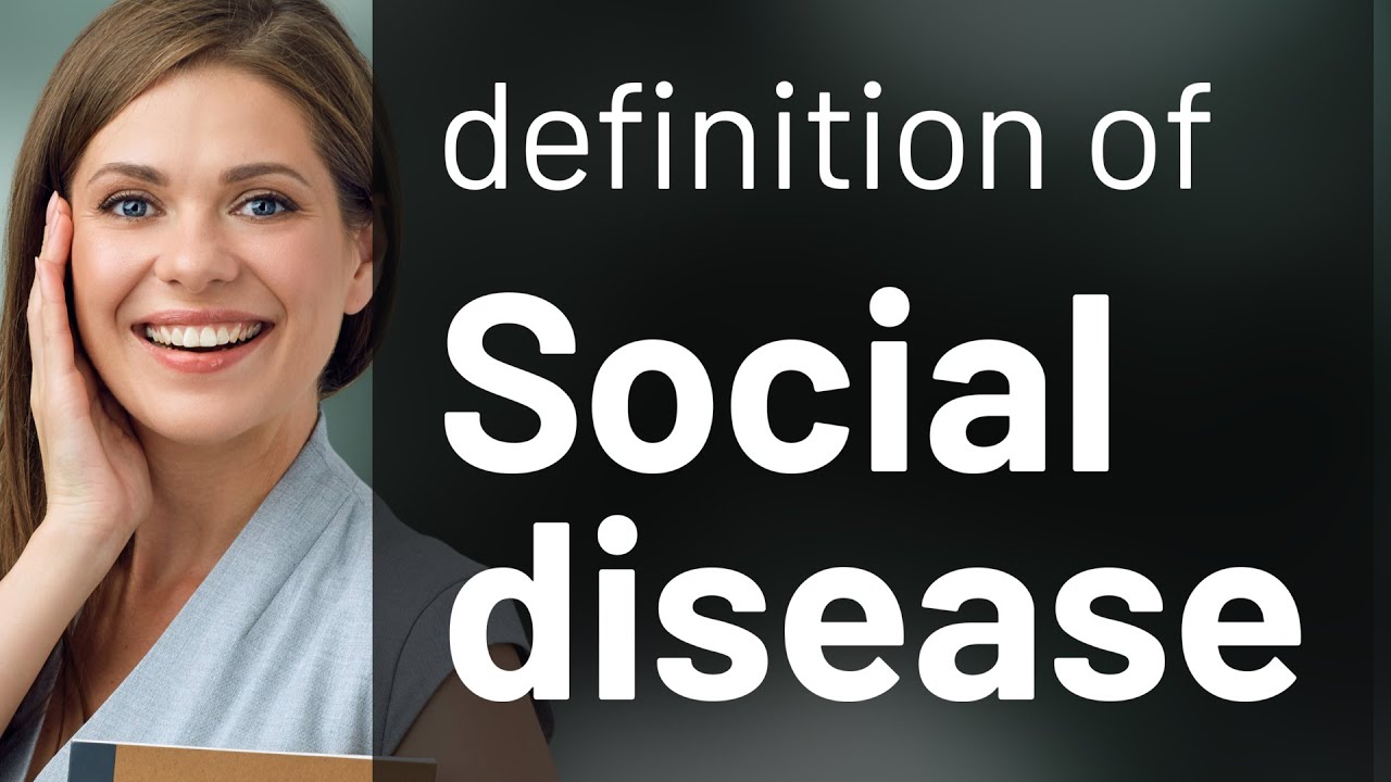 Social disease • meaning of SOCIAL DISEASE YouTube