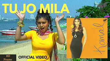 TU JO MILA - Komal Rizvi | Official (Love) Song | Indi Pop Hits