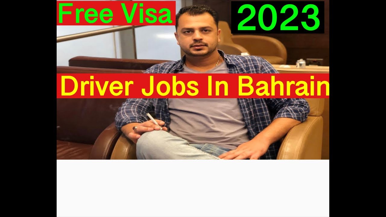 driver-jobs-in-bahrain-2023-driver-jobs-in-bahrain-driver-salary-in
