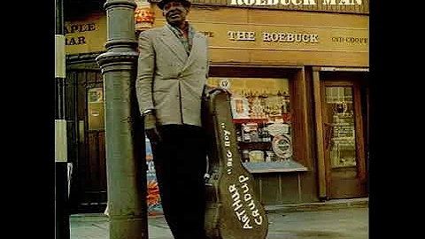Arthur -Big Boy- Crudup - Roebuck Man