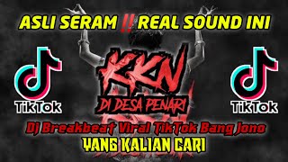 DJ PALING VIRAL‼️DJ BREAKBEAT BANG JONO_DJ KKN DESA PENARI_VIRAL TIK TOK 2022 SOUND PALING ANGKER🔥