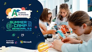 Sensory Summer Camp 5.0 2025 - Summer Technology Camps #Microsoft #FundaciónIbercaja