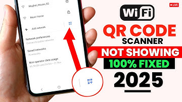 Wifi QR Code Scan Option Nahe Show Ho Raha | Wifi QR Code Scanner Option Missing Solution
