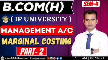 ip university/management account class for bcom / profit volume ratio / part 2 / b.com / by anuj sir