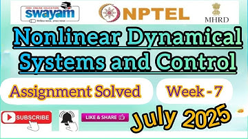 Nonlinear Dynamical Systems &Control Assignment-7Answer#july2025#NPTELASSIGNMENTS#NonlinearDynamical