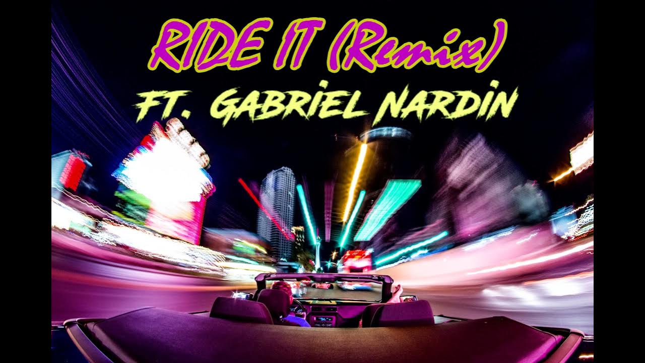 Ride it 1. Ride it ремикс.