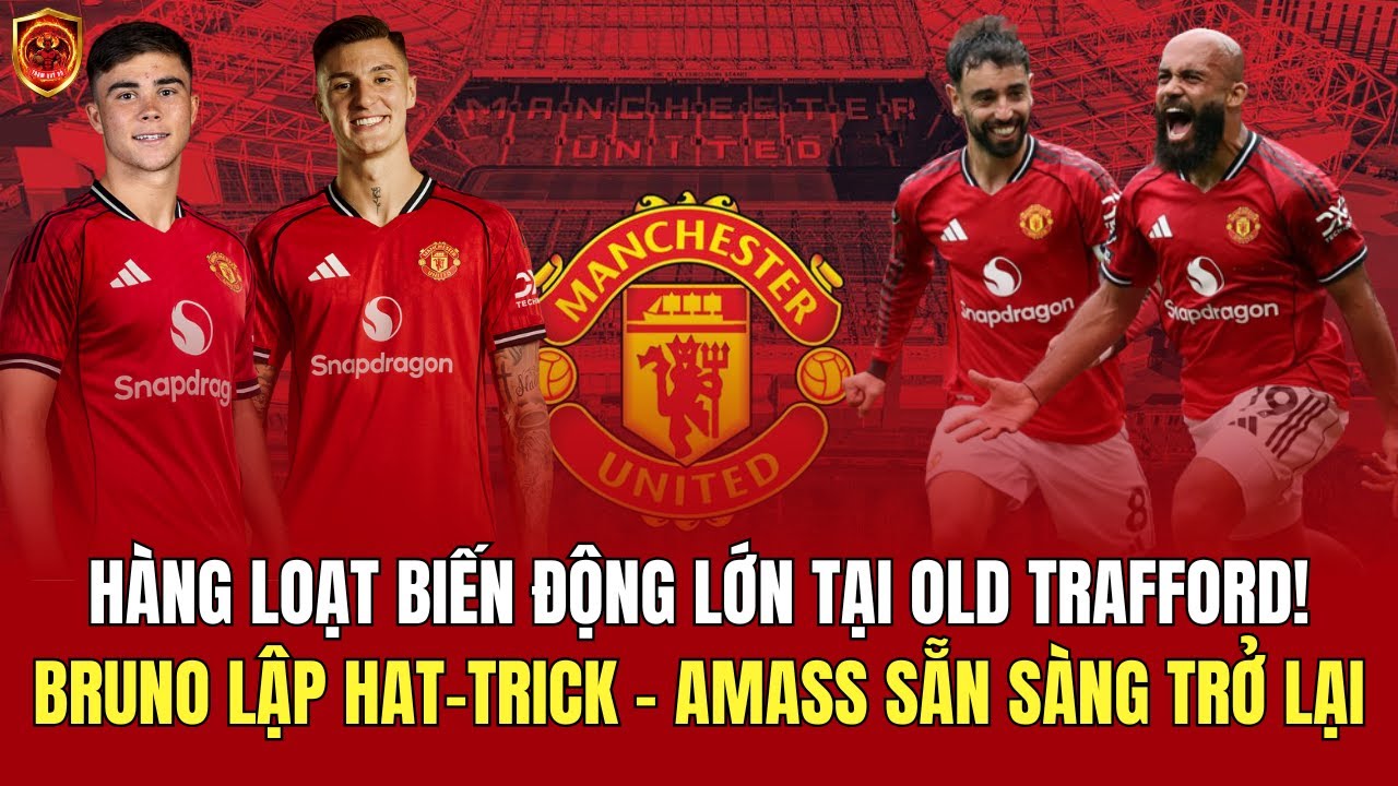 Biến Động Lớn Tại Old Trafford! Tin Vui Ập Tới MU 