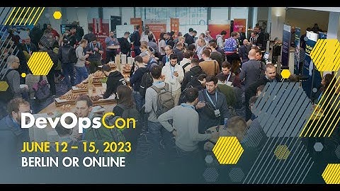 DevOpsCon Berlin | June 12 - 15, 2023 - Sneak Peak