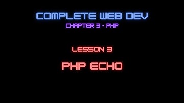 Web Dev 3 - 3 PHP Echo