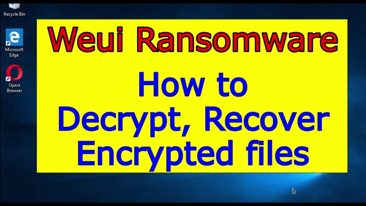 Weui virus (ransomware). How to decrypt .Weui files. Weui File Recovery Guide.