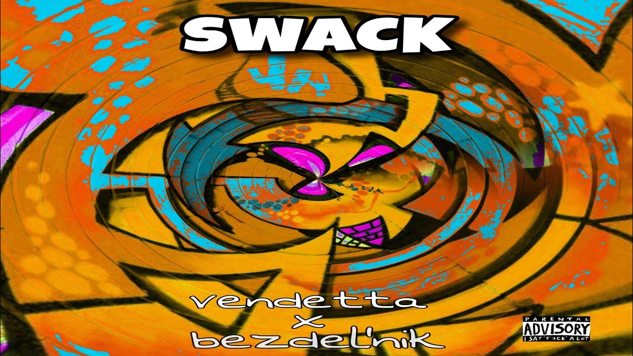 bezdel'nik, vendetta - SWACK (Премьера трека 2021)