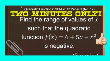 SPM Additional Mathematics 2017 Paper 1 Number 12 - Quadratic Functions