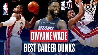 Dwyane Wade's BEST Career Dunks