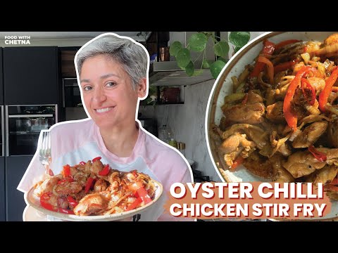 OYSTER CHILLI CHICKEN STIR FRY in 10 minutes  Food with Chetna