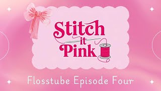 : Stitch it Pink: Flosstube #4- In Which We Have an Easter Parade.